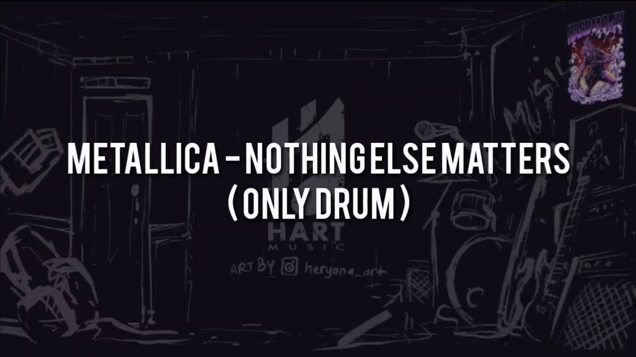 Metallica - Nothing Else Matters(ONLY DRUM) Chord+Lyric