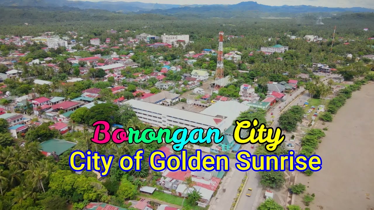 Borongan City, Eastern Samar / City of Golden Sunrise
