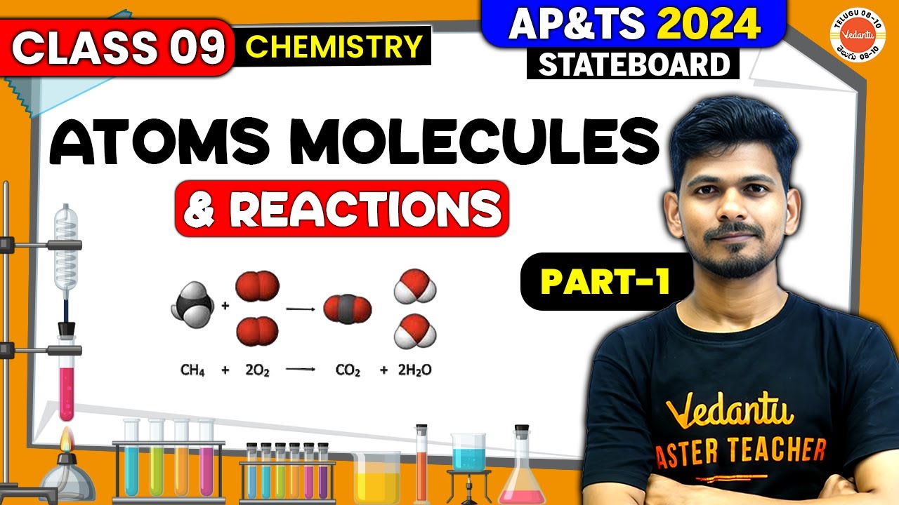 Atoms & Molecules Reactions Class 09 | Part 01 | Ajay Sir | AP & TS BOARD | Vedantu Telugu 8 9 10