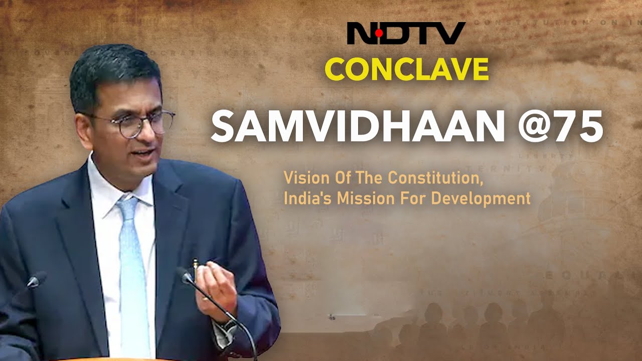 DY Chandrachud LIVE | Former CJI DY Chandrachud LIVE: NDTV Conclave - Constitution @75