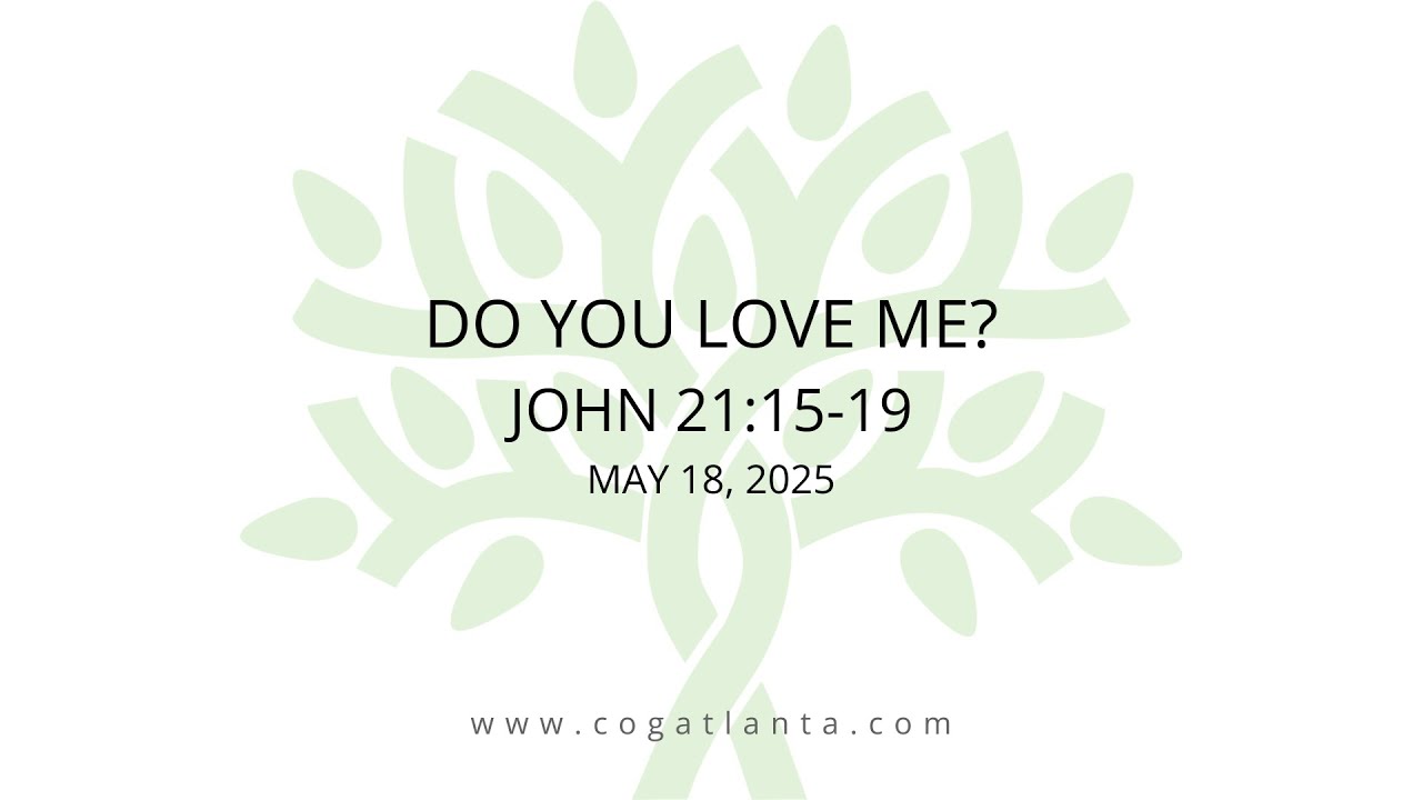Do You Love Me? (John 21:15-19)