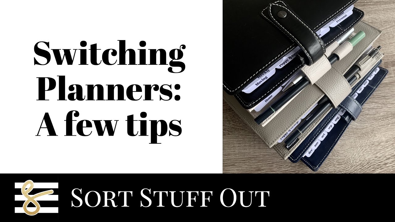 Switching Planners   A few Tips