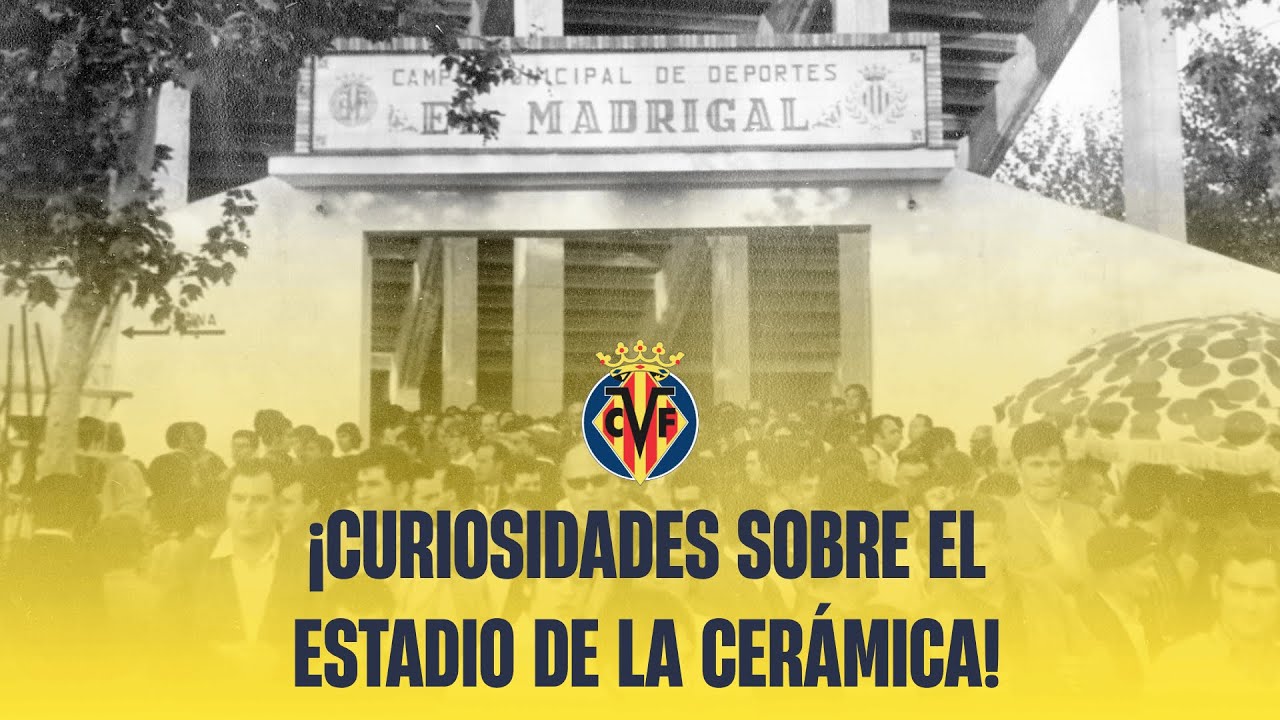 ¿Conocías todas estas CURIOSIDADES sobre el Estadio de la Cerámica 😱?
