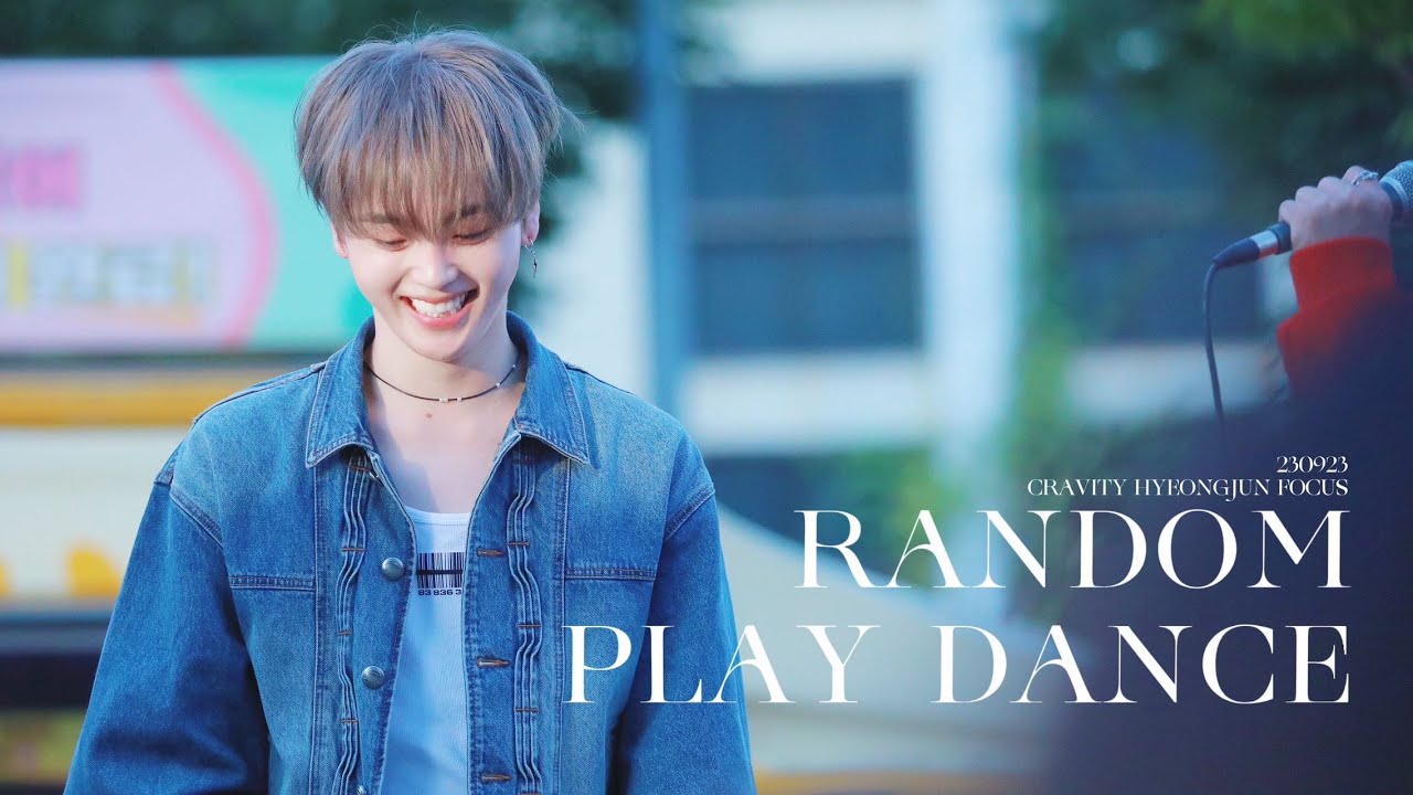 230923 미니팬미팅 크래비티  형준 (CRAVITY HYEONGJUN) - RANDOM PLAY DANCE