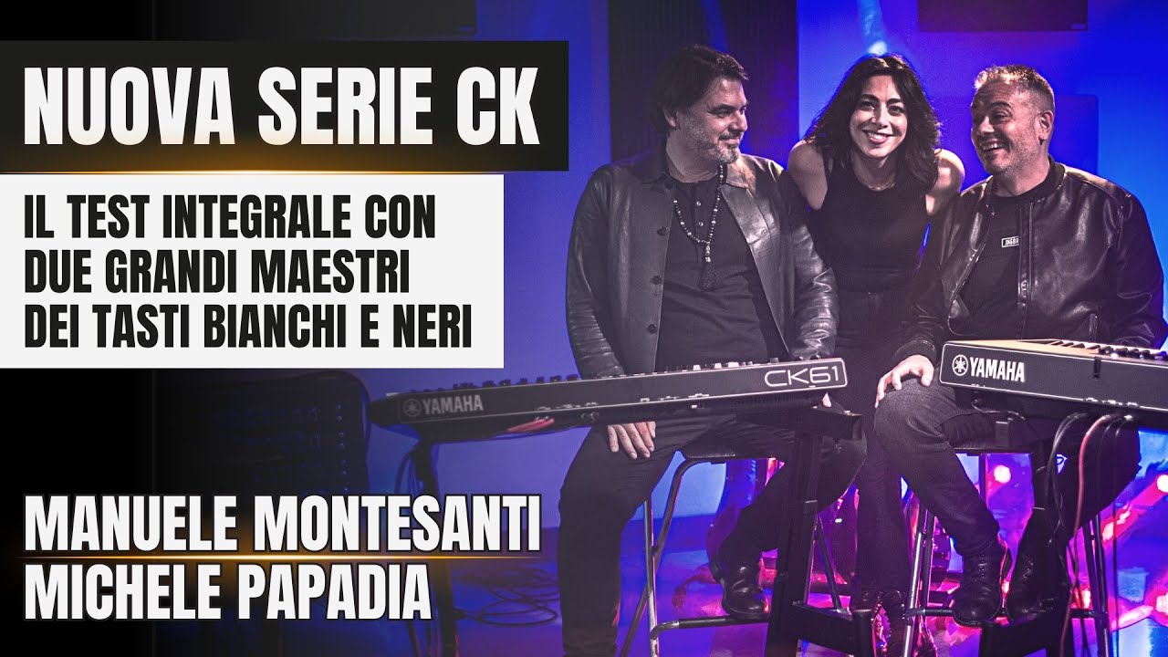 YAMAHA CK61 e CK88 Video Test | Feat. Michele Papadia e Manuele Montesanti