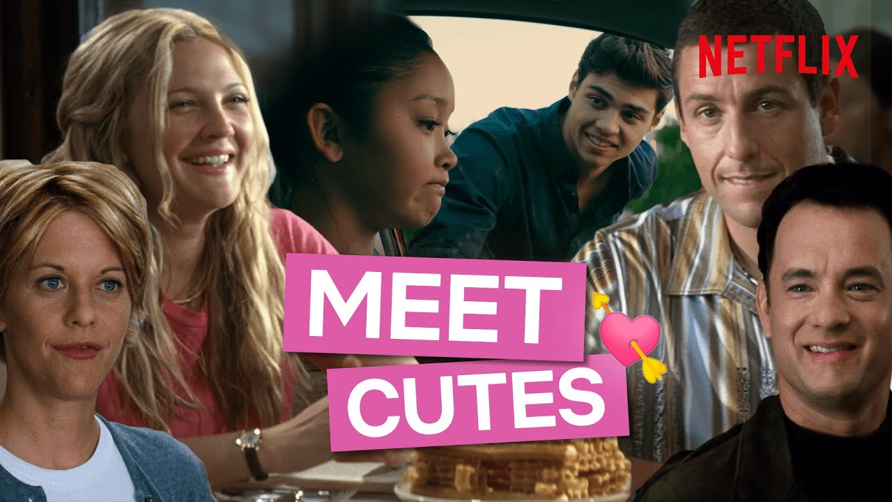 The Cutest Meet Cutes From Films On Netflix (Cute)