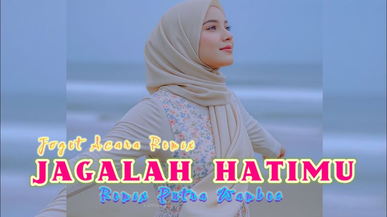 JOGET ACARA TERBARU - JAGALAH HATIMU || REMIX PUTRA WAMBES || LAGU JOGET SANANA REMIX TERBARU 2026