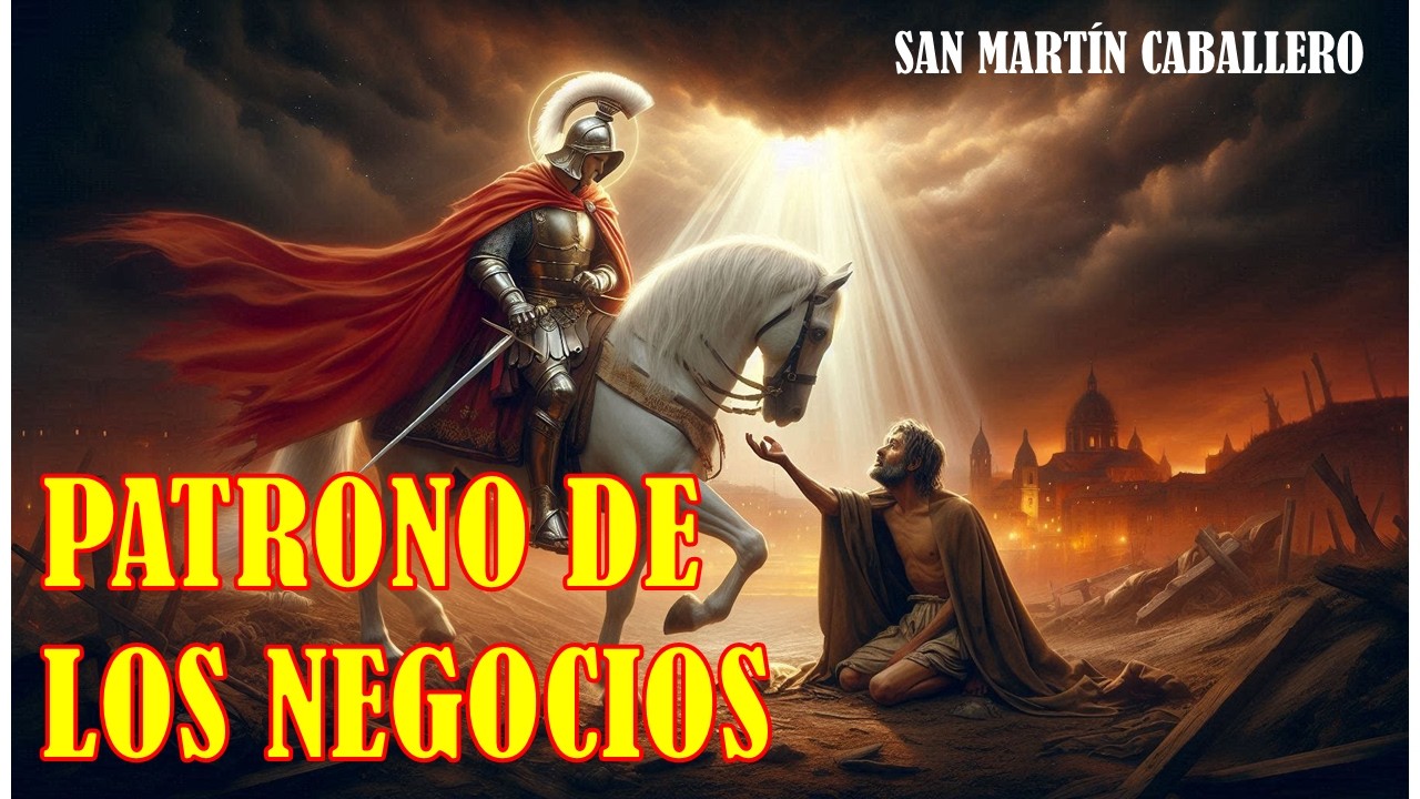 San Martín Caballero  |  El Manto de la Caridad  |  Canto Católico Patrono del Trabajo y el Hogar.