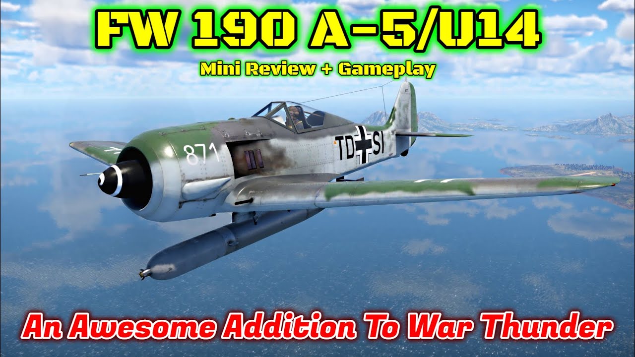 Fw 190 A-5/U14 - Mini Review & Gameplay - The Butcher Bird Now Eats Fish [War Thunder]