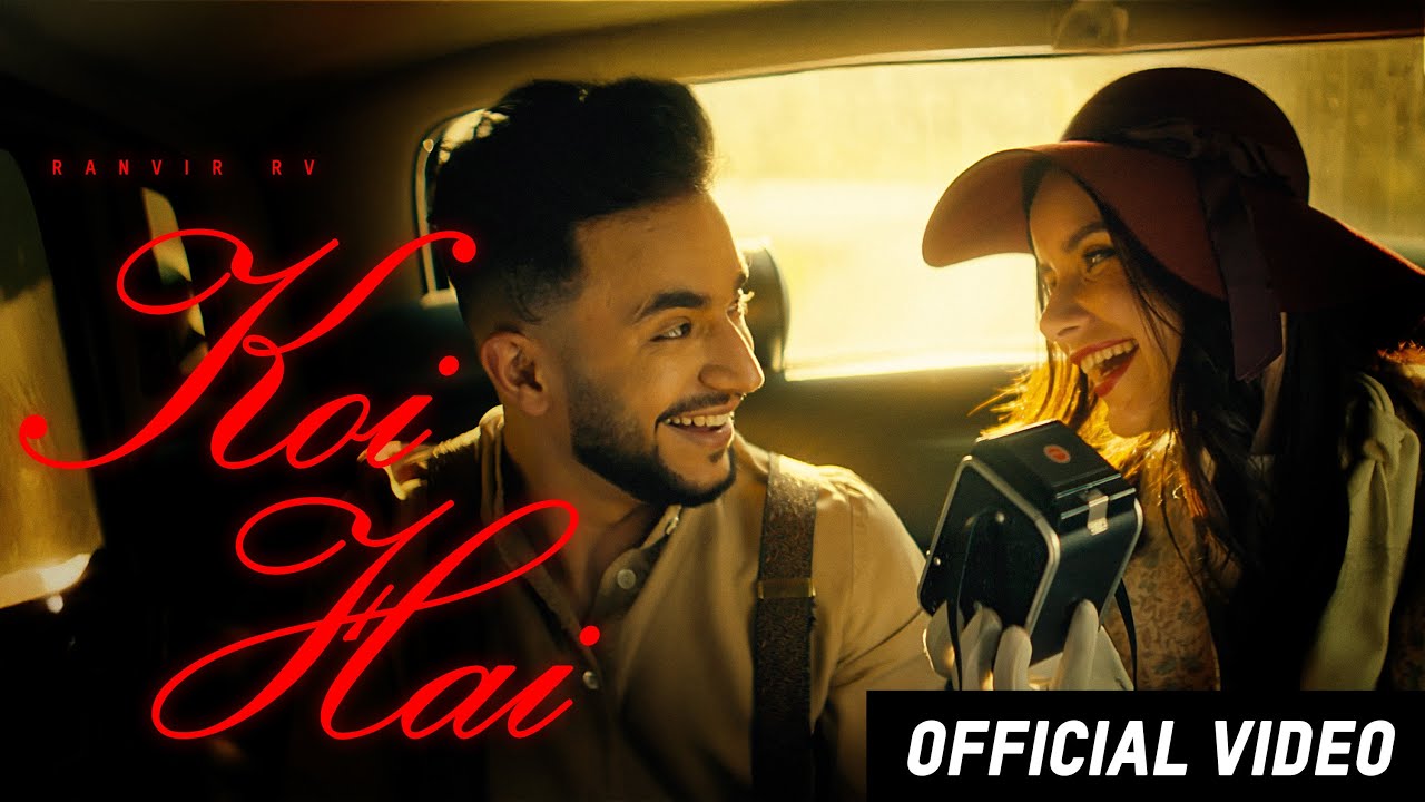 KOI HAI - Ranvir RV | 40k | Ricky Khan | Nav Dhiman (Full Video) | Latest romantic Songs 2025
