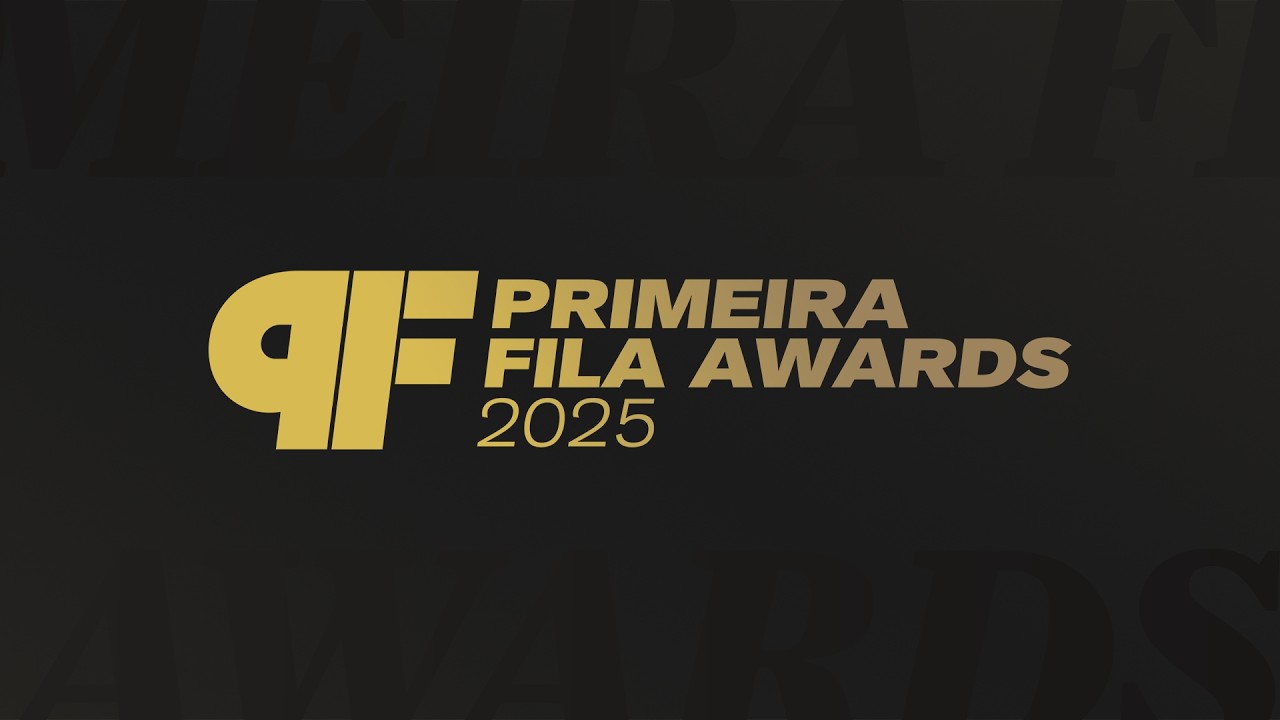 OS VENCEDORES DO PRIMEIRA FILA AWARDS 2025 - Primeira Fila