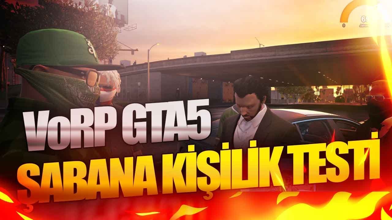 VoRP - ŞABANA KİŞİLİK TESTİ YAPILIYOR! HEWAL ÇIKTI