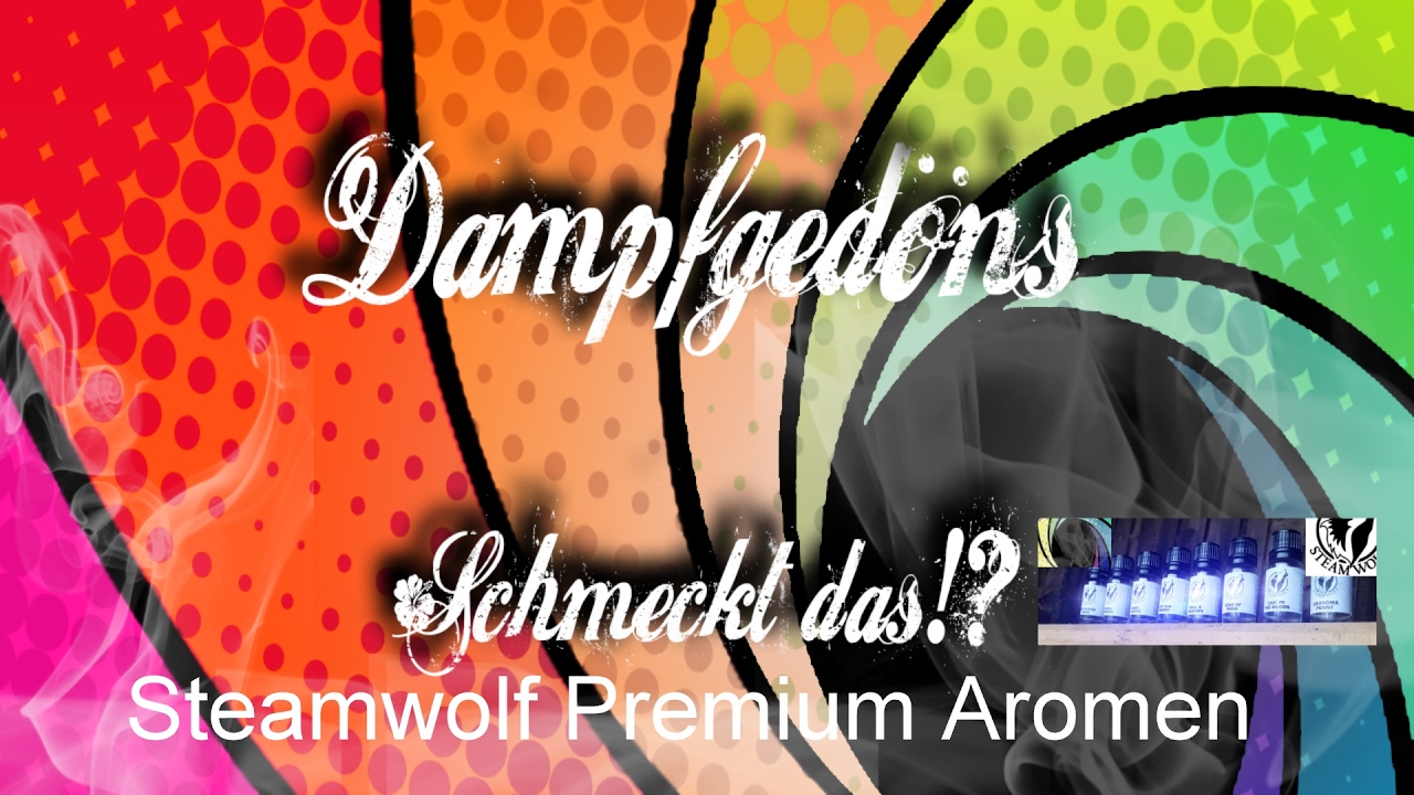 Steamwolf Premium Aromen | Schmeckt das!? 