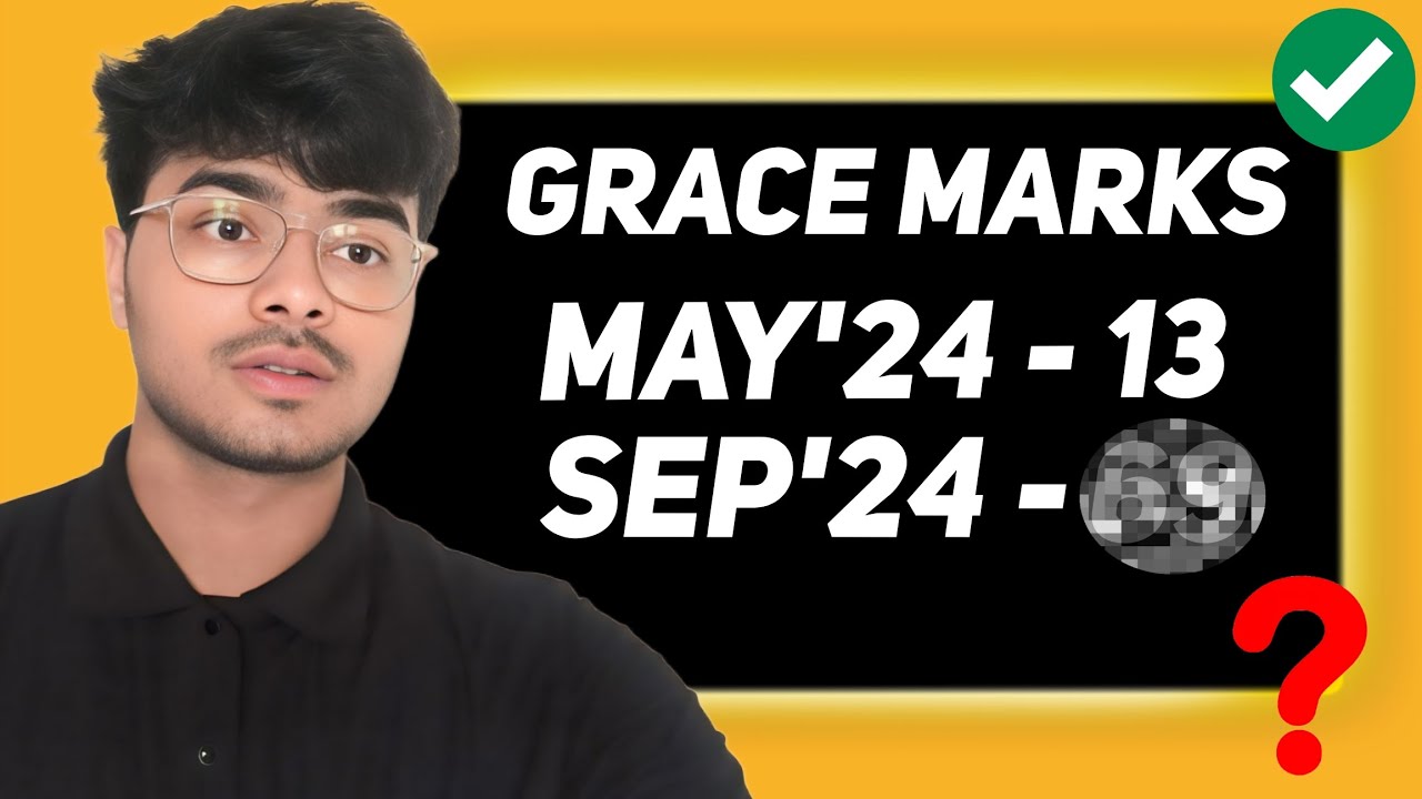 Grace Marks in Sep'24 Exams | Grace Marks Confirmed | 