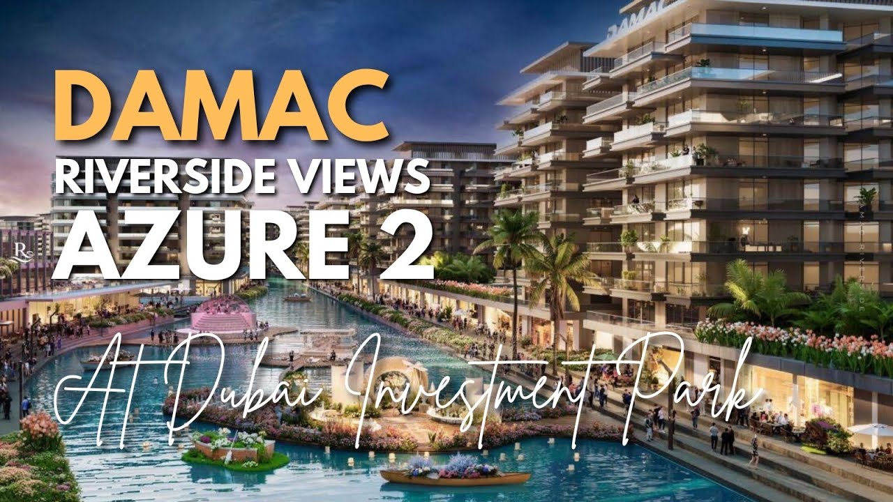 Riverside Views - Azure 2 at Dubai Investment Park Second | Countryhome Realestate