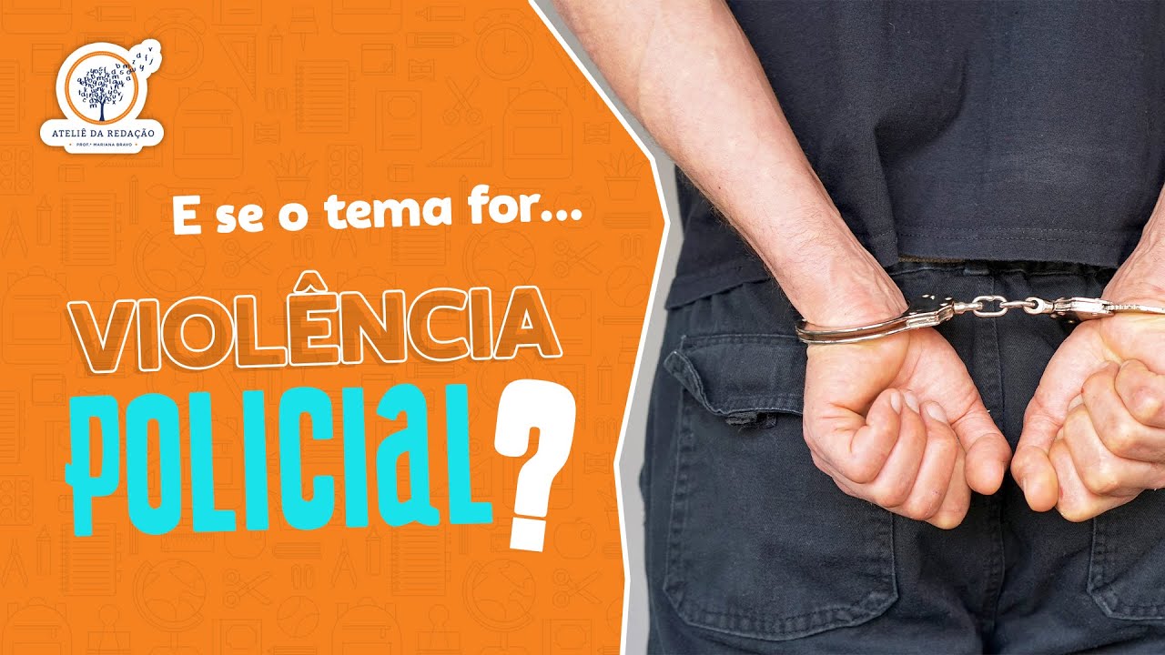 Redação sobre violência policial