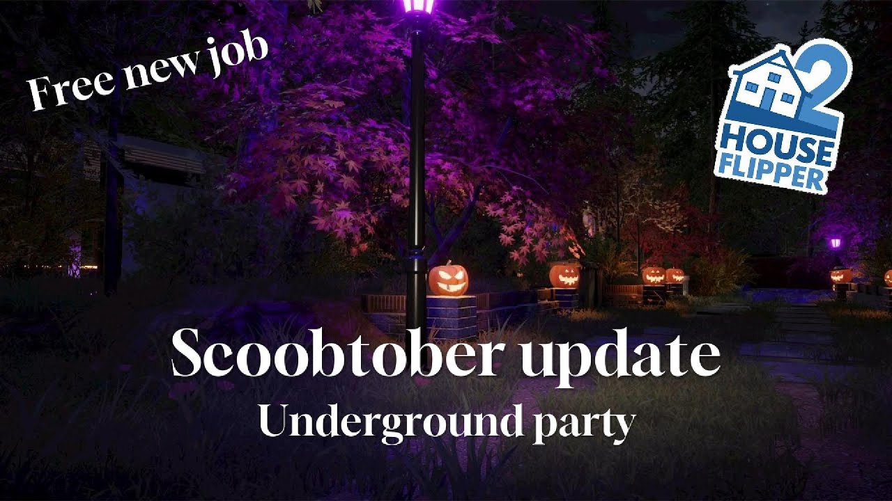 🏠 House Flipper 2 - NEW SCOOBTOBER UPDATE - Underground party 🪩