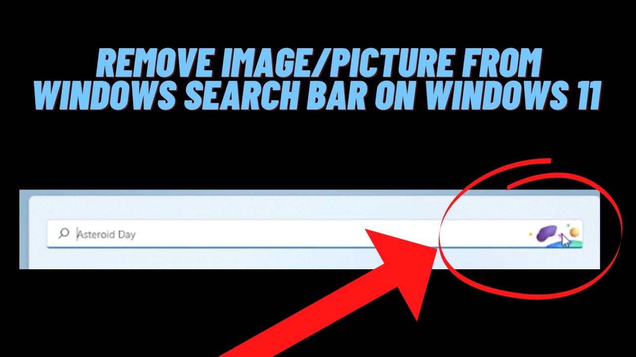 How to Remove Image/Picture From Windows Search Bar On Windows 11