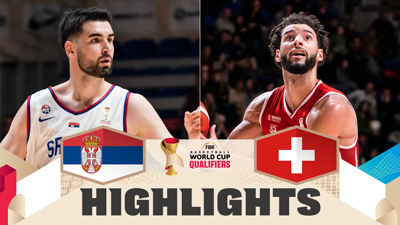 Serbia 🇷🇸 v Switzerland 🇨🇭 | Highlights | FIBA Basketball World Cup 2027 European Qualifiers