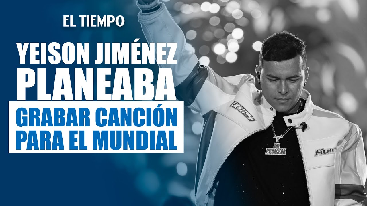 Jessi Uribe planeaba grabar una canción con Yeison Jiménez para la Selección Colombia | EL TIEMPO