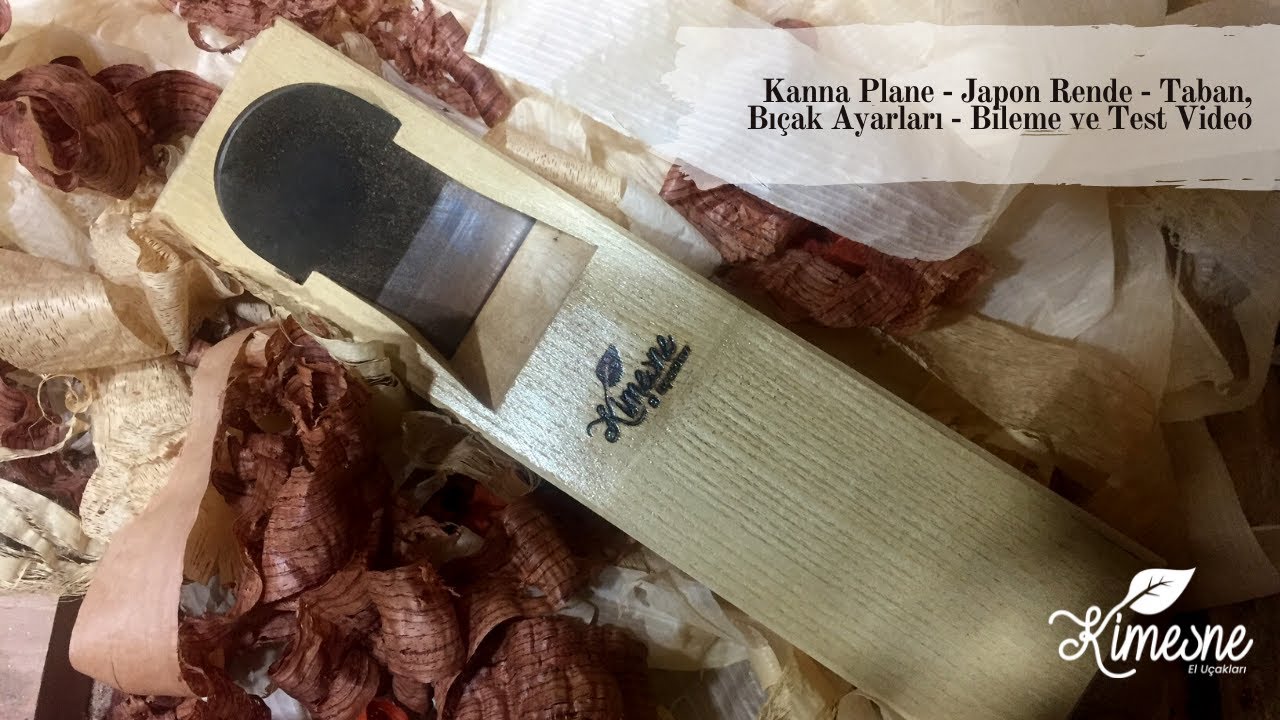 Kanna Plane - Japon Rende - Taban, Bıçak Ayarları - Bileme ve Test Video