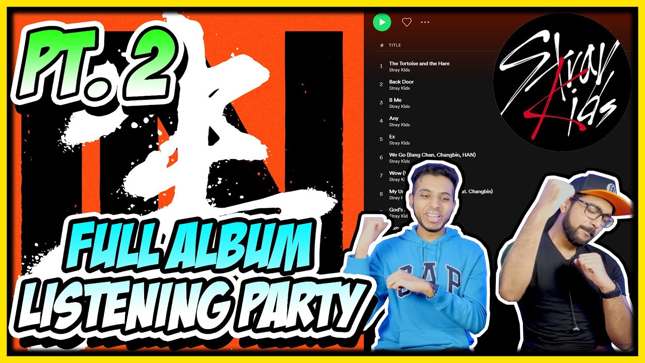 STRAY KIDS - IN LIFE FULL ALBUM REACTION (LISTENING PARTY) - PART 2 (EX, WE GO, WOW, MY UNIVERSE)