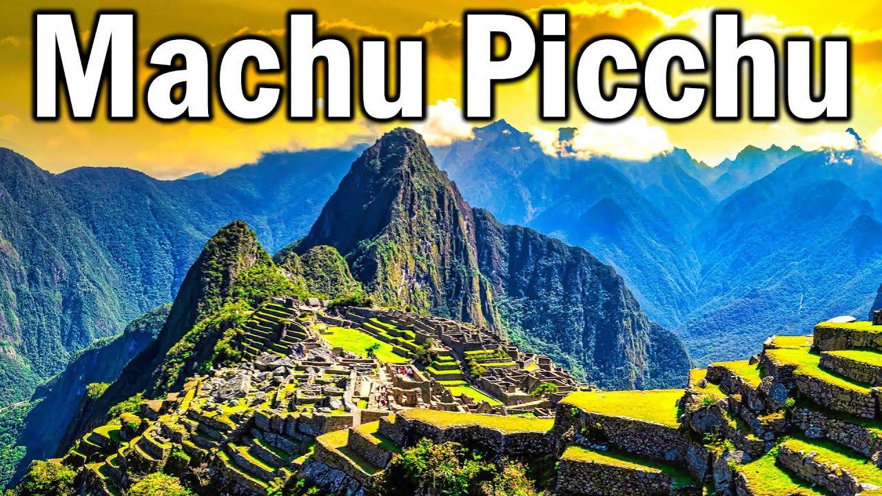 Machu Picchu, Peru, documentary – history and travel tips