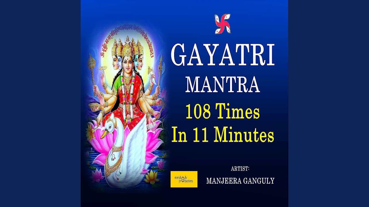 Gayatri Mantra (108 Times in 11 Minutes)