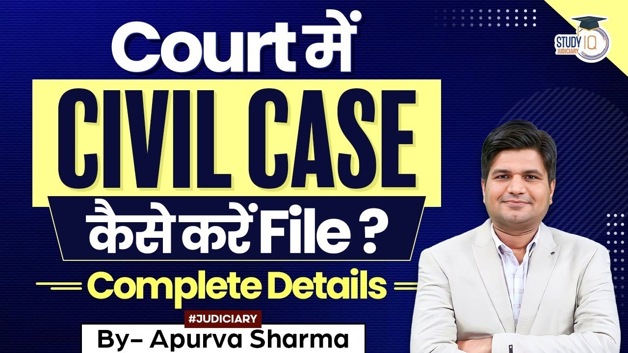 How to File a Civil Case in Court? Complete Guide | By Apurva Sharma