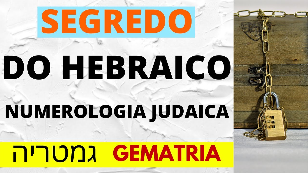 [SURPREENDENTE] O SEGREDO DO HEBRAICO - Numerologia Judaica - Gematria | Prof. Renato Santos