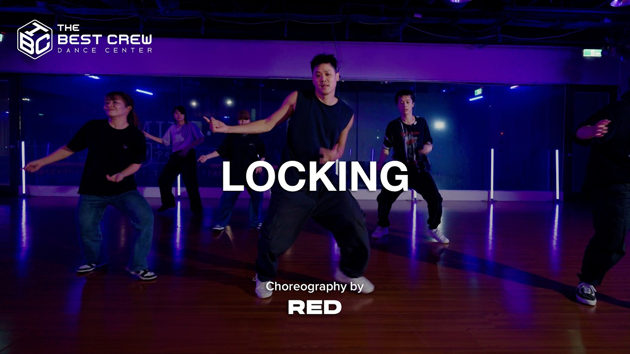 LOCKING Red週三｜De La Soul - Me Myself and I｜TBC X Red CHOREOGRAPHY