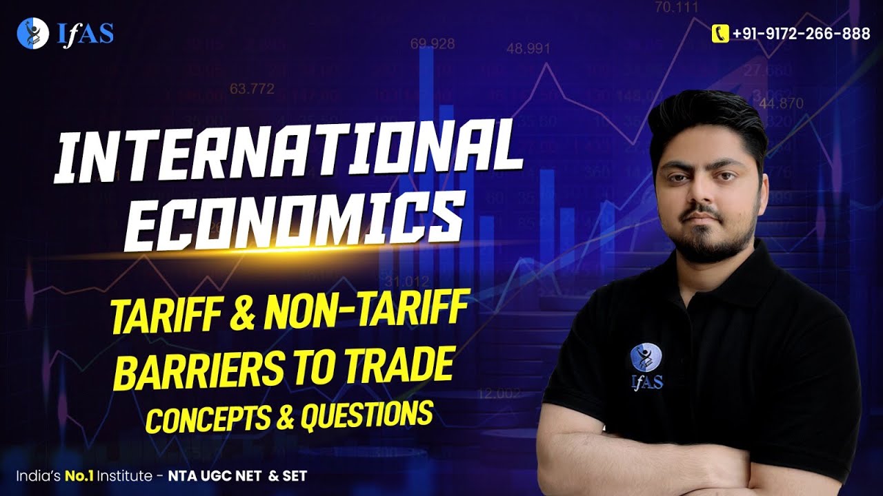 Tariff and Non-Tariff barriers to trade: Concepts & Question | UGC-NET Economics | IFAS