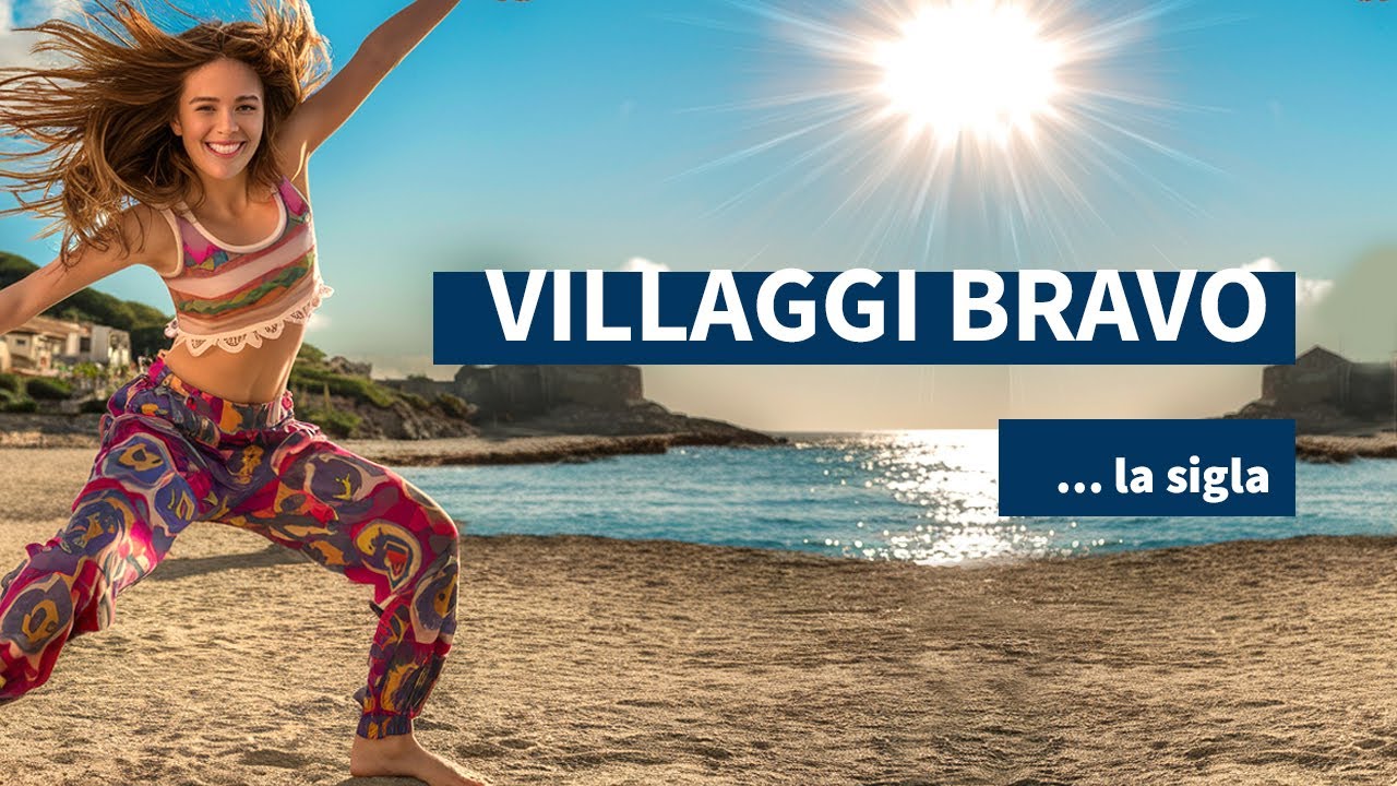 Villaggi Bravo - La sigla