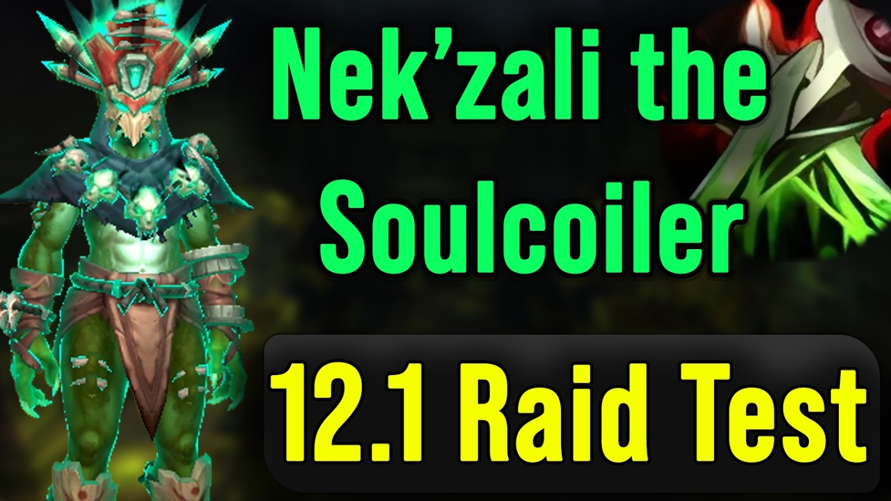 Тестирование 12.1 PTR &mdash; Нек'зали Пожирательница душ