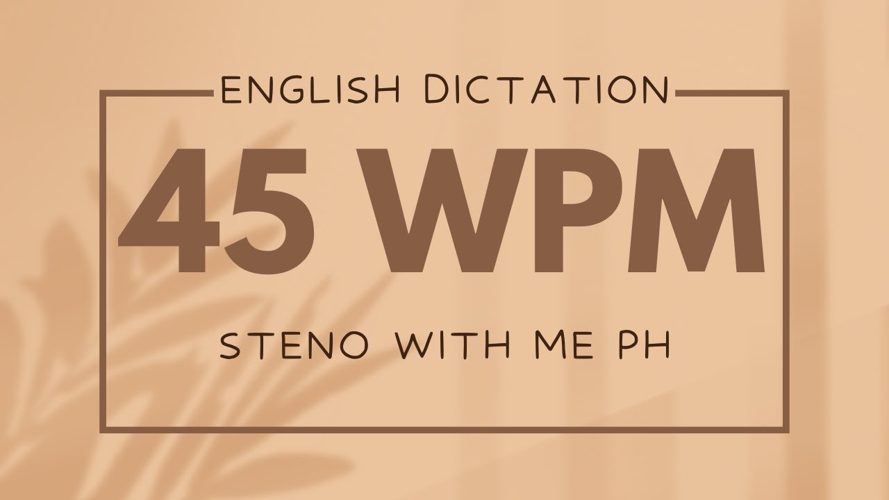 ENGLISH DICTATION @ 45 WPM || STENOGRAPHY PH (#8)