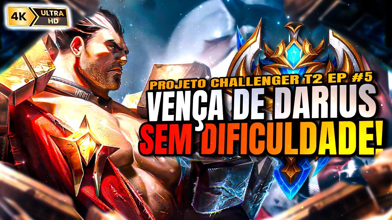 APRENDA O BÁSICO DE DARIUS PRA SUBIR DE ELO FÁCIL! PROJETO CHALLENGER T2 EP #5 | LOL WILD RIFT