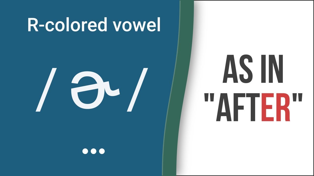 R-Colored Vowel Sound / ɚ / as in 
