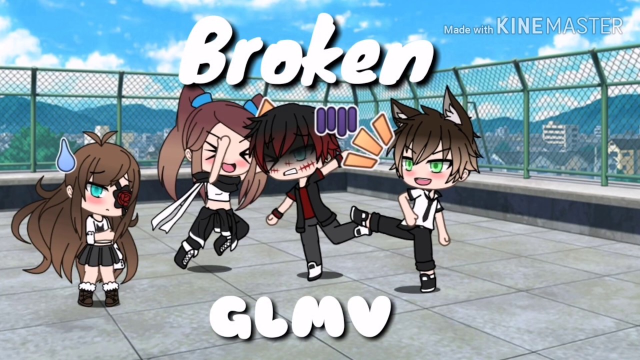 ° Broken~ \ GLMV /~ Gacha Life °