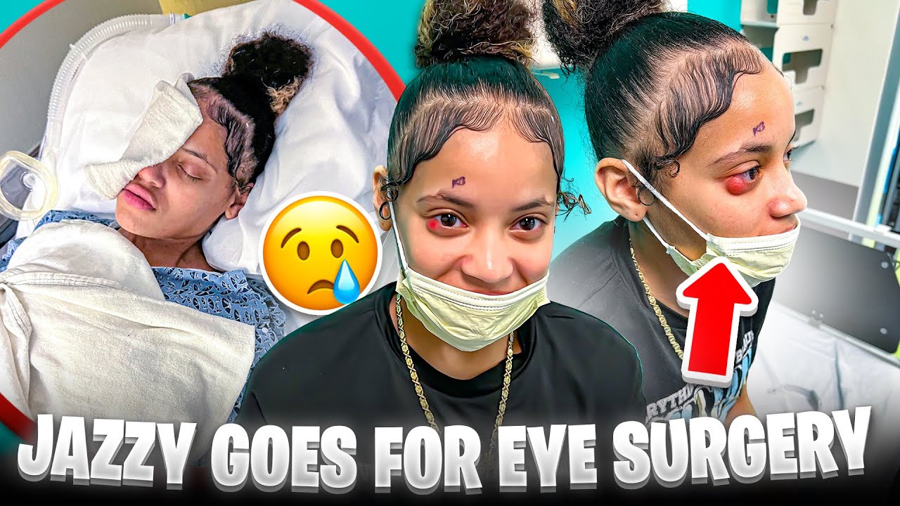 Jazzy Goes to Eye SURGERY, You Wont Believe What Happen