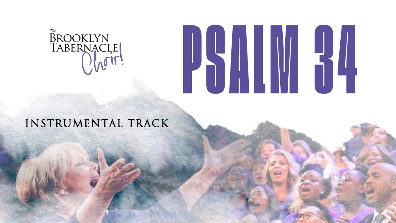 Psalm 34 | Instrumental (The Brooklyn Tabernacle Choir)