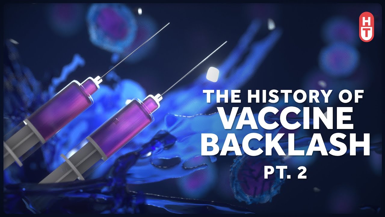 Incidents and Criticisms: Vaccine Backlash Part 2