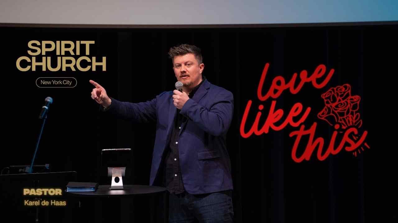 Loving God into Wholeness - Love Like This Series | Spirit Church NYC