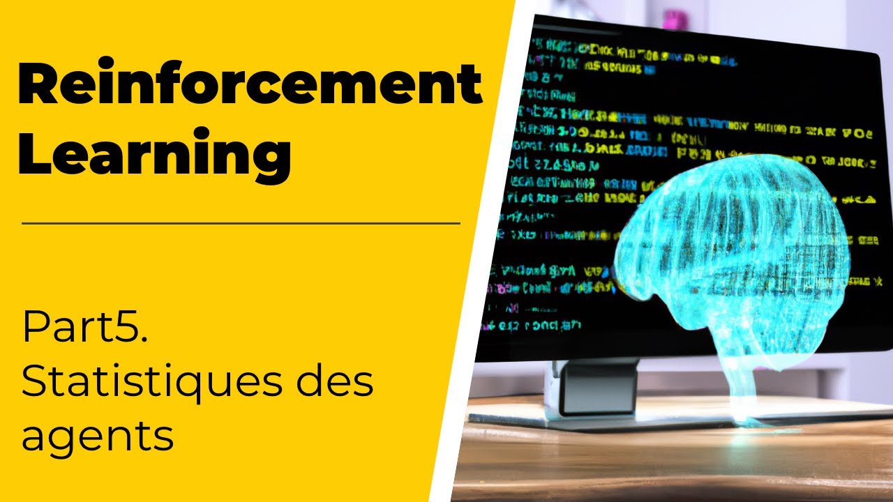 Reinforcement Learning - Part 5: Statistiques des agents