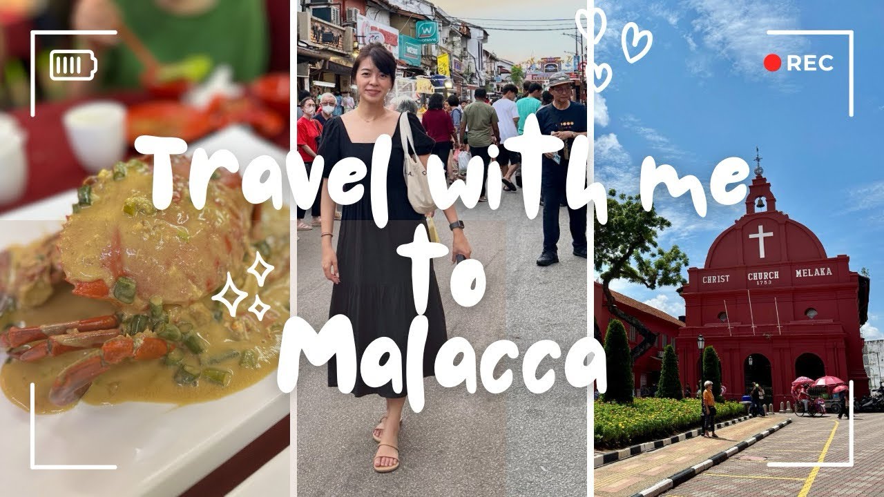 Come travel and eat with me in Malacca!