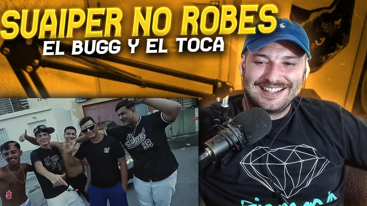 REACCION: EL BUGG Y EL TOCA - SUAIPER NO ROBES (Directed and Edited by Kiko Tarambana)