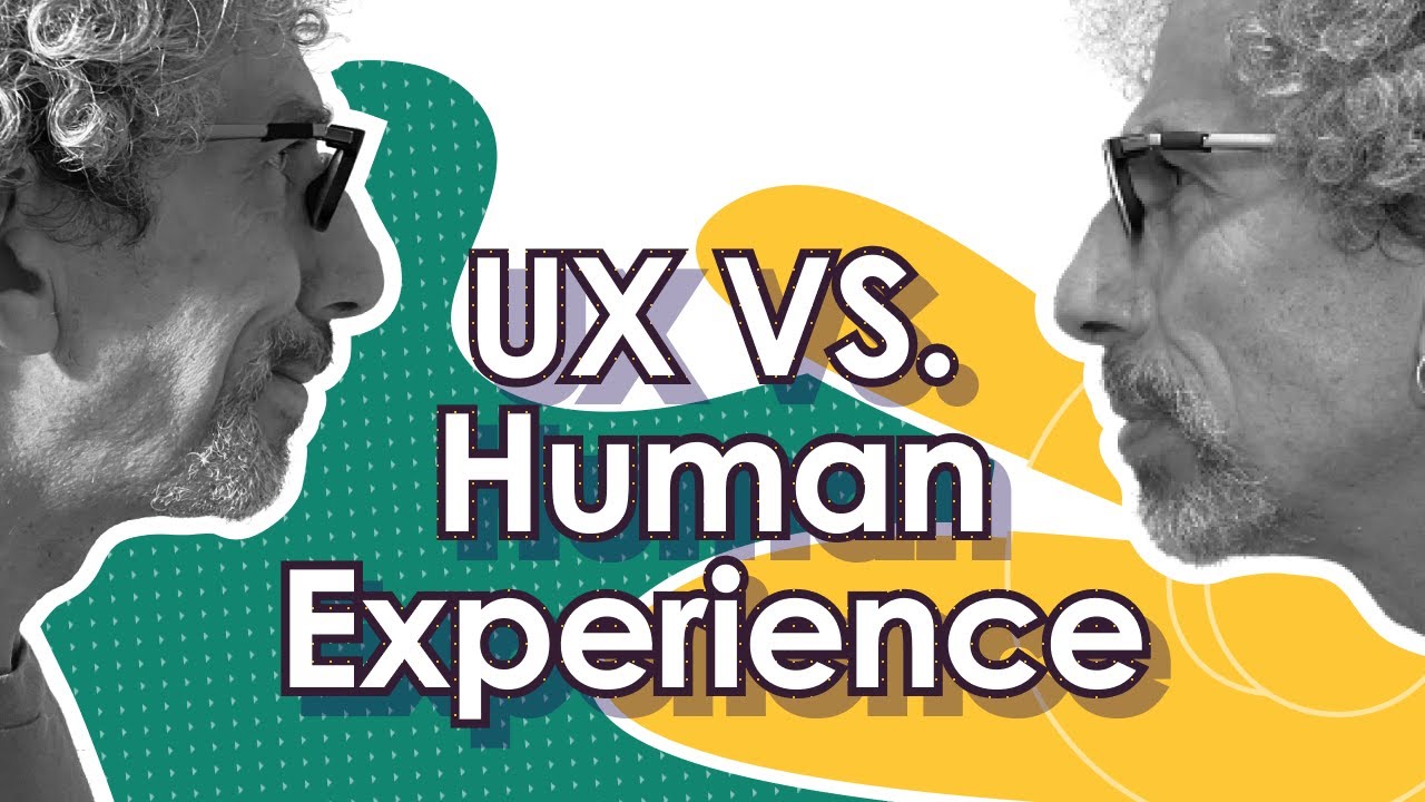 User Experience vs Human Experience