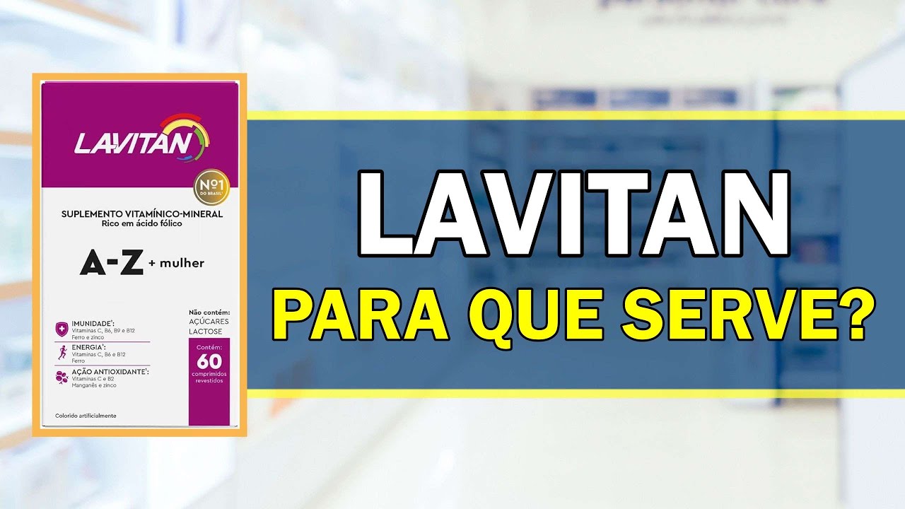 Para que serve Lavitan? - Bula Simples