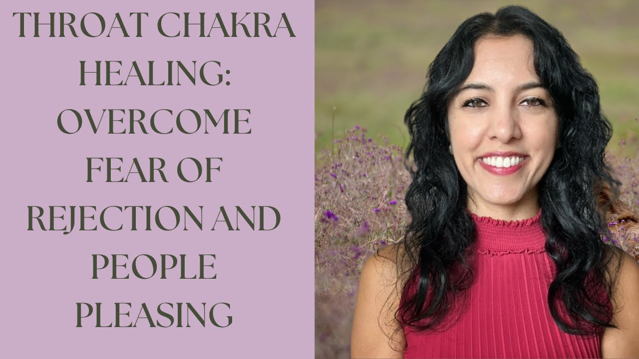 031: Throat Chakra Healing: Overcome Fear of Rejection and Stop People Pleasing