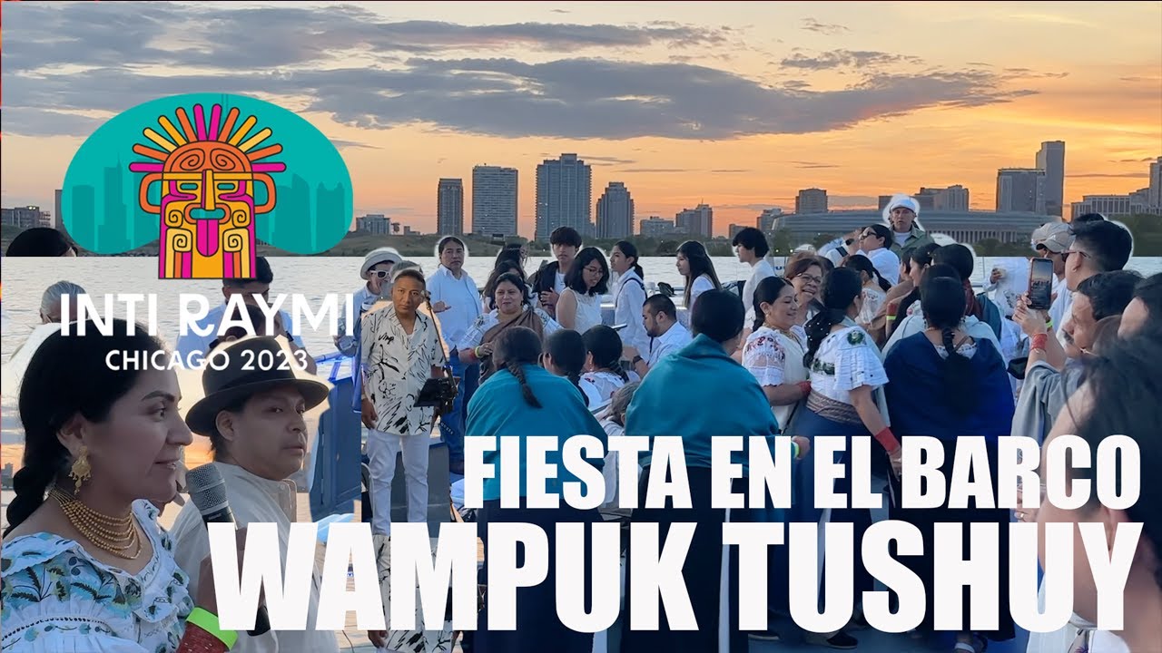 WAMPUK TUSHUY - FIESTA EN EL BARCO  - CHICAGO 2023