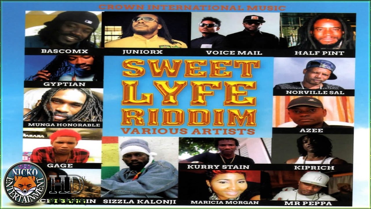 Sweet Lyfe Riddim (Crown International Record) March 2017